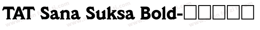 TAT Sana Suksa Bold字体转换